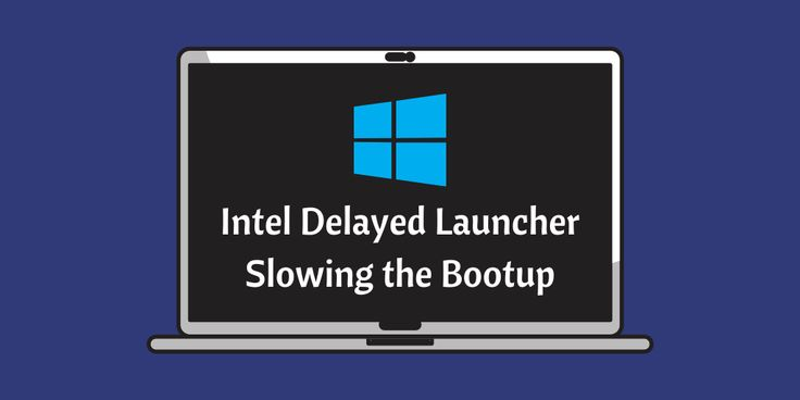 disable the intel delayed launcher